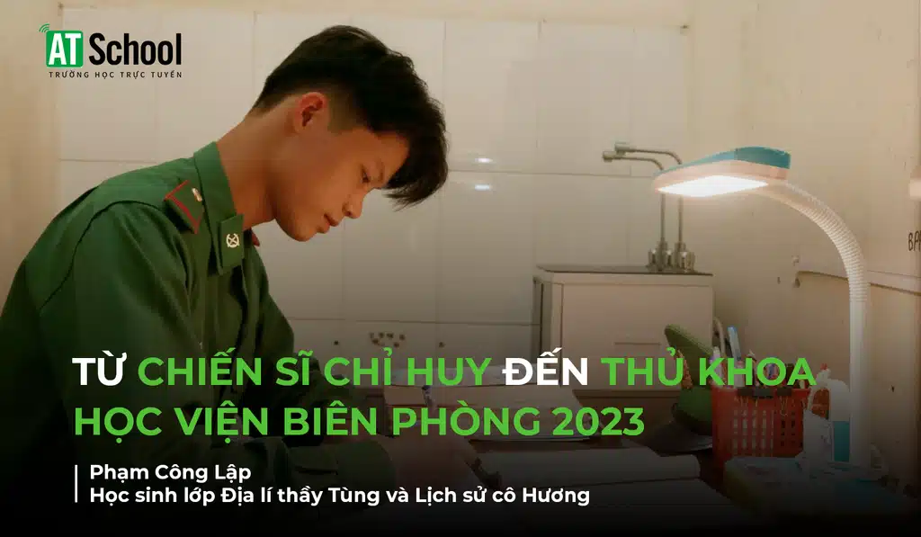 Từ chiến sỹ chỉ huy đến Thủ khoa Học viện Biên phòng năm 2023