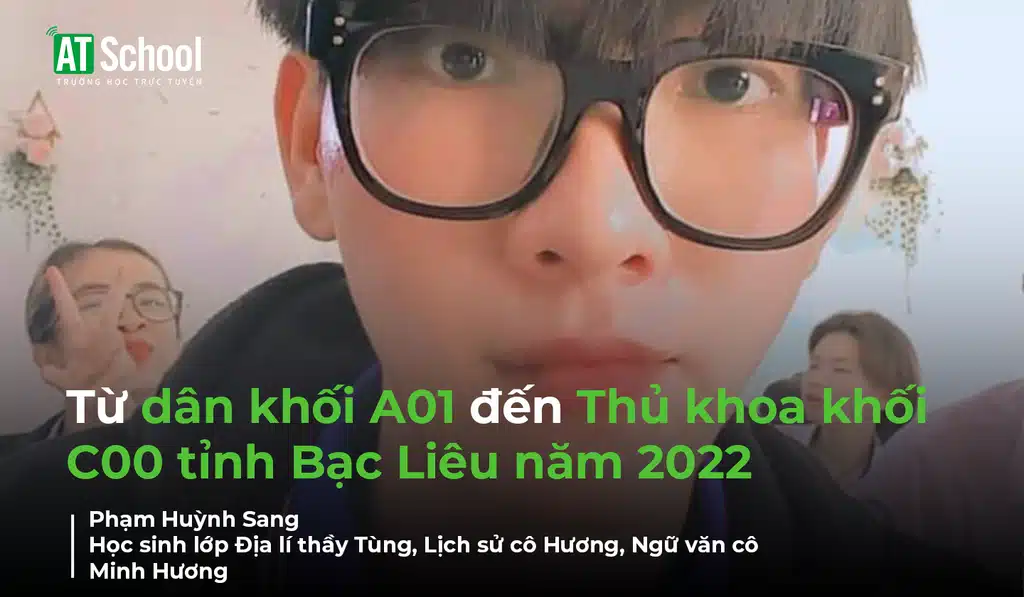 Từ dân khối A01 đến Thủ khoa khối C00 tỉnh Bạc Liêu năm 2022