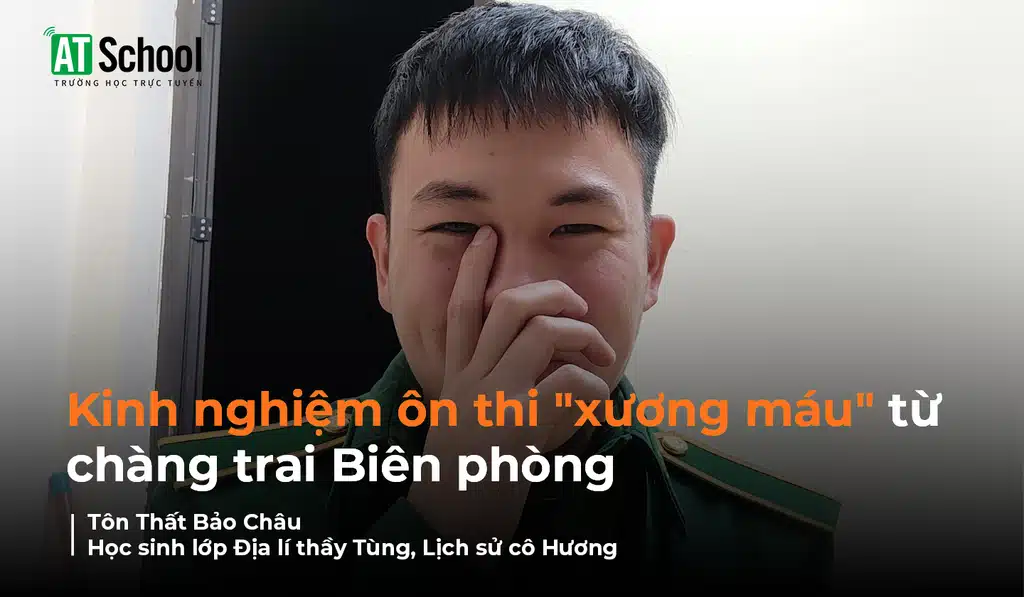 Những kinh nghiệm ôn thi "xương máu" từ chàng trai Biên phòng